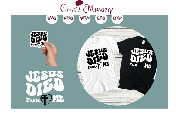 Jesus Died for Me SVG - Easter SVG Review