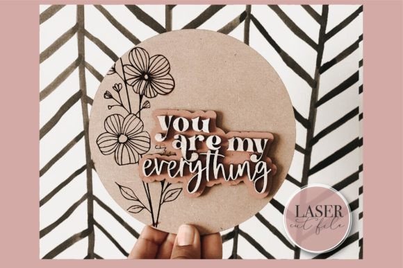 You Are My Everything SVG for Laser Cutting Cards